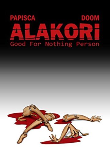 ALAKORI: Good for nothing person.